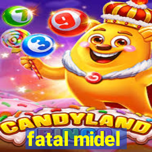 fatal midel